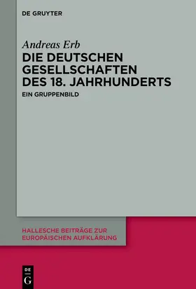 Erb |  Die Deutschen Gesellschaften des 18. Jahrhunderts | eBook | Sack Fachmedien