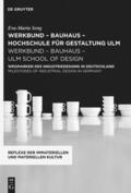 Seng |  werkbund - bauhaus - hochschule für gestaltung ulm / werkbund - bauhaus - ulm school of design | Buch |  Sack Fachmedien