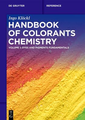 Klöckl |  Klöckl, I: Handbook of Colorants Chemistry | Buch |  Sack Fachmedien