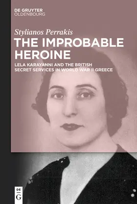 Perrakis | The Improbable Heroine | Buch | 978-3-11-077743-7 | www.sack.de