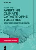 Zapf |  Averting Climate Catastrophe Together | eBook | Sack Fachmedien