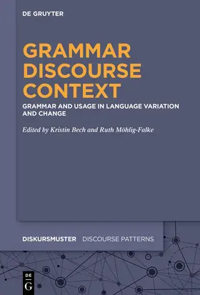 Möhlig-Falke / Bech |  Grammar ¿ Discourse ¿ Context | Buch |  Sack Fachmedien