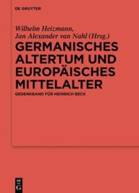 Heizmann / van Nahl |  Germanisches Altertum und Europäisches Mittelalter | eBook | Sack Fachmedien