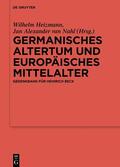 Heizmann / van Nahl |  Germanisches Altertum und Europäisches Mittelalter | eBook | Sack Fachmedien