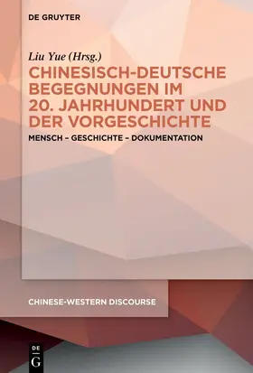 Liu |  Chinesisch-deutsche Begegnungen im 20. Jahrhundert und der Vorgeschichte | eBook | Sack Fachmedien