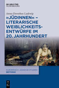 Ludewig |  Ludewig, A: "Jüdinnen" - Literarische Weiblichkeitsentwürfe | Buch |  Sack Fachmedien
