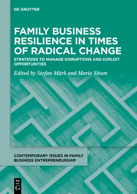 Märk / Situm | Family Business Resilience in Times of Radical Change | Buch | 978-3-11-077930-1 | sack.de