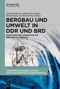Albrecht / Farrenkopf / Maier |  Bergbau und Umwelt in DDR und BRD | Buch |  Sack Fachmedien