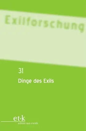 Bischoff / Winckler / Schloer |  Dinge des Exils | Buch |  Sack Fachmedien