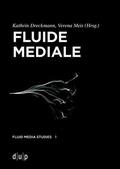 Dreckmann / Meis |  Fluide Mediale | eBook | Sack Fachmedien