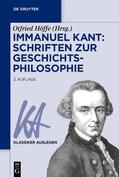 Höffe |  Immanuel Kant: Schriften zur Geschichtsphilosophie | Buch |  Sack Fachmedien