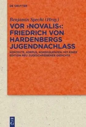 Specht | Vor 'Novalis' – Friedrich von Hardenbergs Jugendnachlass | E-Book | www.sack.de