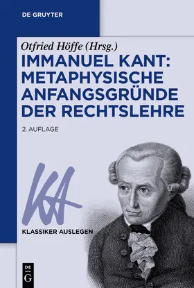 Höffe | Immanuel Kant: Metaphysische Anfangsgründe der Rechtslehre | Buch | sack.de