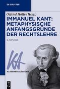 Höffe |  Immanuel Kant: Metaphysische Anfangsgründe der Rechtslehre | Buch |  Sack Fachmedien
