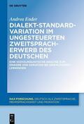 Ender |  Dialekt-Standard-Variation im ungesteuerten Zweitspracherwerb des Deutschen | eBook | Sack Fachmedien