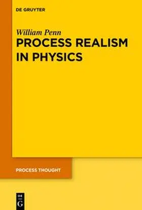 Penn |  Process Realism in Physics | eBook | Sack Fachmedien