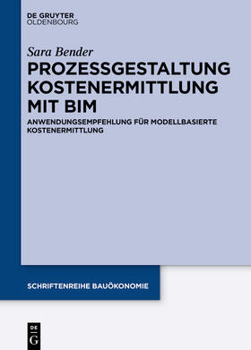 Bender | Prozessgestaltung Kostenermittlung mit BIM | Buch | sack.de
