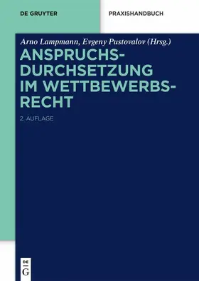 Lampmann / Pustovalov |  Anspruchsdurchsetzung im Wettbewerbsrecht | eBook | Sack Fachmedien