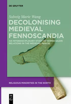 Wang |  Decolonising Medieval Fennoscandia | Buch |  Sack Fachmedien