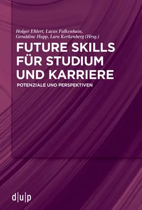 Ehlert / Falkenhain / Hupp |  Future Skills für Studium und Karriere | Buch |  Sack Fachmedien