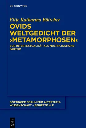 Böttcher |  Ovids Weltgedicht der ›Metamorphosen‹ | eBook | Sack Fachmedien