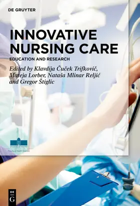 Trifkovic / Trifkovic / Štiglic |  Innovative Nursing Care | Buch |  Sack Fachmedien