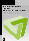 Morik / Marwedel |  Machine Learning under Resource Constraints - Fundamentals | Buch |  Sack Fachmedien