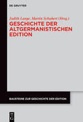 Lange / Schubert |  Geschichte der altgermanistischen Edition | Buch |  Sack Fachmedien