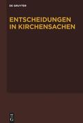 Baldus / Muckel / Diel |  Entscheidungen in Kirchensachen seit 1946. Band 74: 01.07.2019 - 31.12.2019 | eBook | Sack Fachmedien