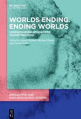 Stümer / Dunn / Eisler |  Worlds Ending. Ending Worlds | Buch |  Sack Fachmedien