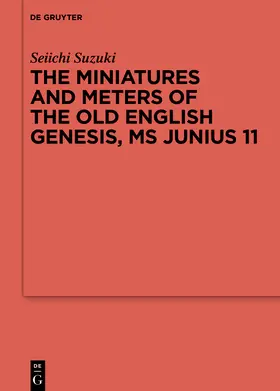 Suzuki | The Miniatures and Meters of the Old English Genesis, MS Junius 11 | Buch | 978-3-11-078688-0 | www.sack.de