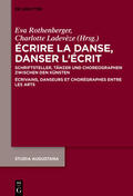 Rothenberger / Ladevèze / Ladeve`ze |  Écrire la danse, danser l’écrit | Buch |  Sack Fachmedien