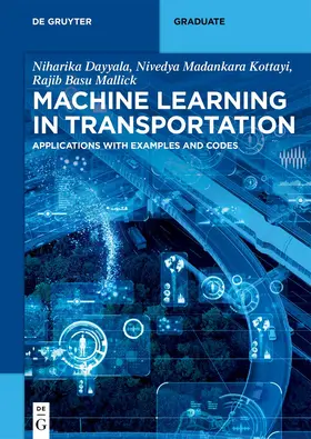 Dayyala / Kottayi / Mallick |  Machine Learning in Transportation | eBook | Sack Fachmedien