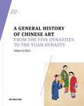Li |  General History of Chinese Art | Buch |  Sack Fachmedien