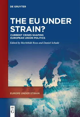Roos / Schade |  The EU under Strain? | Buch |  Sack Fachmedien