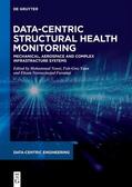 Noori / Yuan / Farsangi |  Data-Centric Structural Health Monitoring | Buch |  Sack Fachmedien