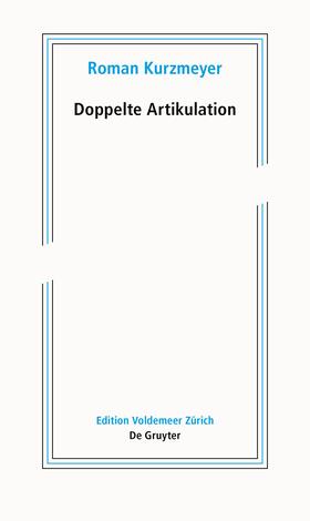 Kurzmeyer | Kurzmeyer, R: Doppelte Artikulation | Buch | 978-3-11-079167-9 | sack.de