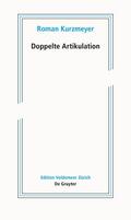 Kurzmeyer |  Kurzmeyer, R: Doppelte Artikulation | Buch |  Sack Fachmedien
