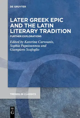 Carvounis / Papaioannou / Scafoglio |  Later Greek Epic and the Latin Literary Tradition | Buch |  Sack Fachmedien