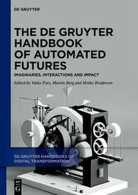 Fors / Berg / Brodersen | The De Gruyter Handbook of Automated Futures | E-Book | sack.de
