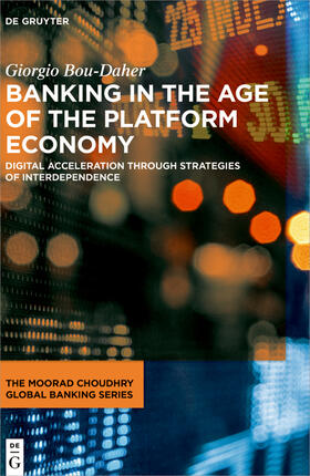 Bou-Daher | Banking in the Age of the Platform Economy | Buch | sack.de
