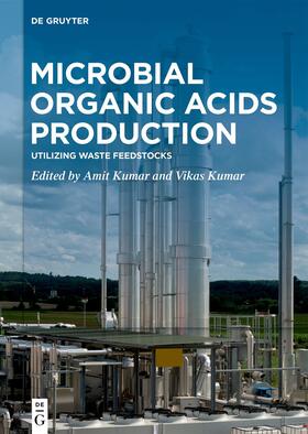 Kumar |  Microbial Organic Acids Production | Buch |  Sack Fachmedien