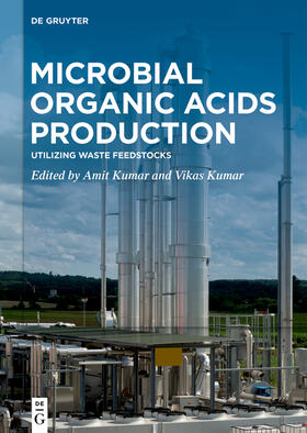 Kumar | Microbial Organic Acids Production | Buch | 978-3-11-079256-0 | sack.de