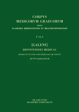 Kollesch |  [Galeni] Definitiones medicae / [Galen] Medizinische Definitionen | eBook | Sack Fachmedien