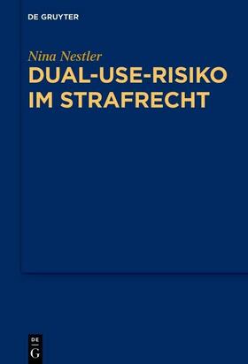 Nestler | Dual-Use-Risiko im Strafrecht | E-Book | sack.de