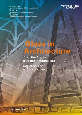 Wolf / Hindelang / Giese |  Glass in Architecture from the Pre- to the Post-industrial Era | Buch |  Sack Fachmedien