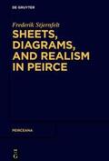Stjernfelt |  Sheets, Diagrams, and Realism in Peirce | eBook | Sack Fachmedien