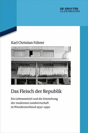 Führer |  Das Fleisch der Republik | eBook | Sack Fachmedien