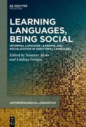 Mohr / Ferrara |  Learning Languages, Being Social | eBook | Sack Fachmedien