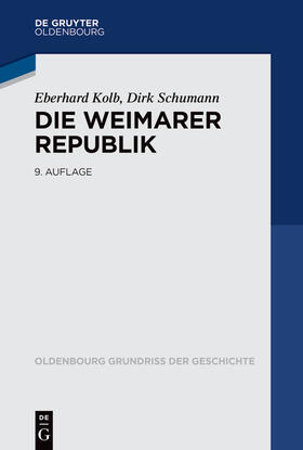 Kolb / Schumann | Die Weimarer Republik | Buch | 978-3-11-079510-3 | sack.de